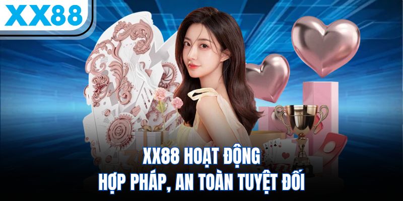 Giới Thiệu XX88 - Thương Hiệu Giải Trí 5 Sao Dẫn Đầu Châu Á 2 XX88 hoạt động hợp pháp, an toàn tuyệt đối
